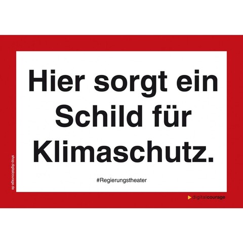 Aufkleber mit dem Text

„Hier sorgt ein Schild für Klimaschutz.“

 #Regierungstheater