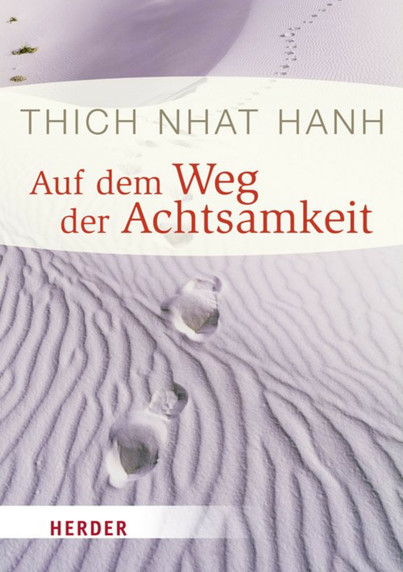 Buchtitel: Thich Nhat Hanh, Auf dem Weg der Achtsamkeit