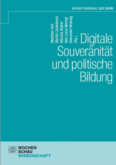 Buchcover: Türkiser Hintergrund darauf weiße Schrift: Digitale Souveränität und politische Bildung. Wochenschau-Verlag