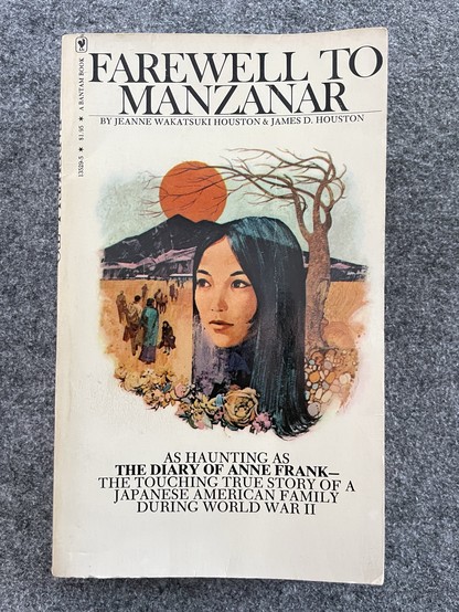 Bookcover of 1979 softcover of "Farewell to Manzanar", originally read in school in California in the early 1980s