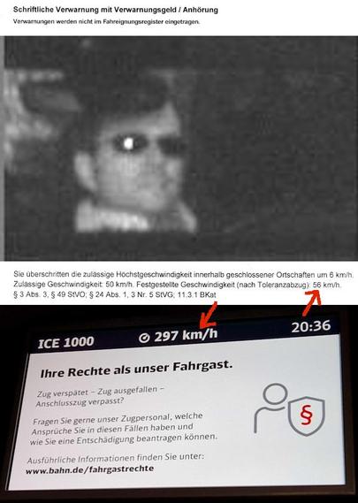 Oben: Blitzerfoto wegen überhöhter Geschwindigkeit, 56 statt 50 km/h.
Unten: Bildschirm im ICE zeigt eine Geschwindigkeit von 297 km/h an und klärt über Fahrgastrechte wegen Verspätung auf.