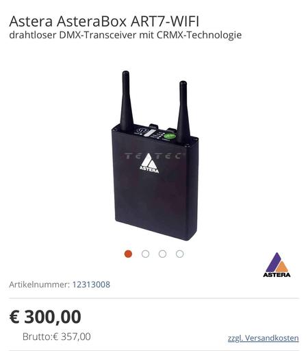 Screenshot: Ein Produktfoto der Astera AsteraBox ART7-WIFI: ein schwarzer, kompakter drahtloser DMX-Transceiver mit zwei Antennen (CRMX-Technologie).
Darunter Produktdetails mit Artikelnummer 12313008 und Preis 300 € netto / 357 € brutto zzgl. Versandkosten.